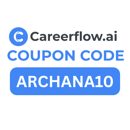 Careerflow AI Promo Code "ARCHANA10" – Instantly Slash 70% Off All Premium Plans