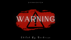 𝐖𝐀𝐑𝐍𝐈𝐍𝐆 ~