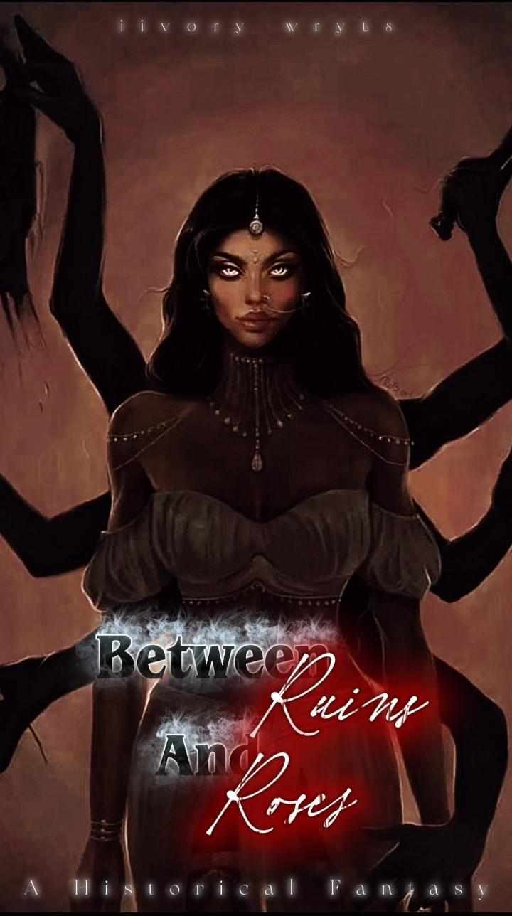 Between Ruins And Roses