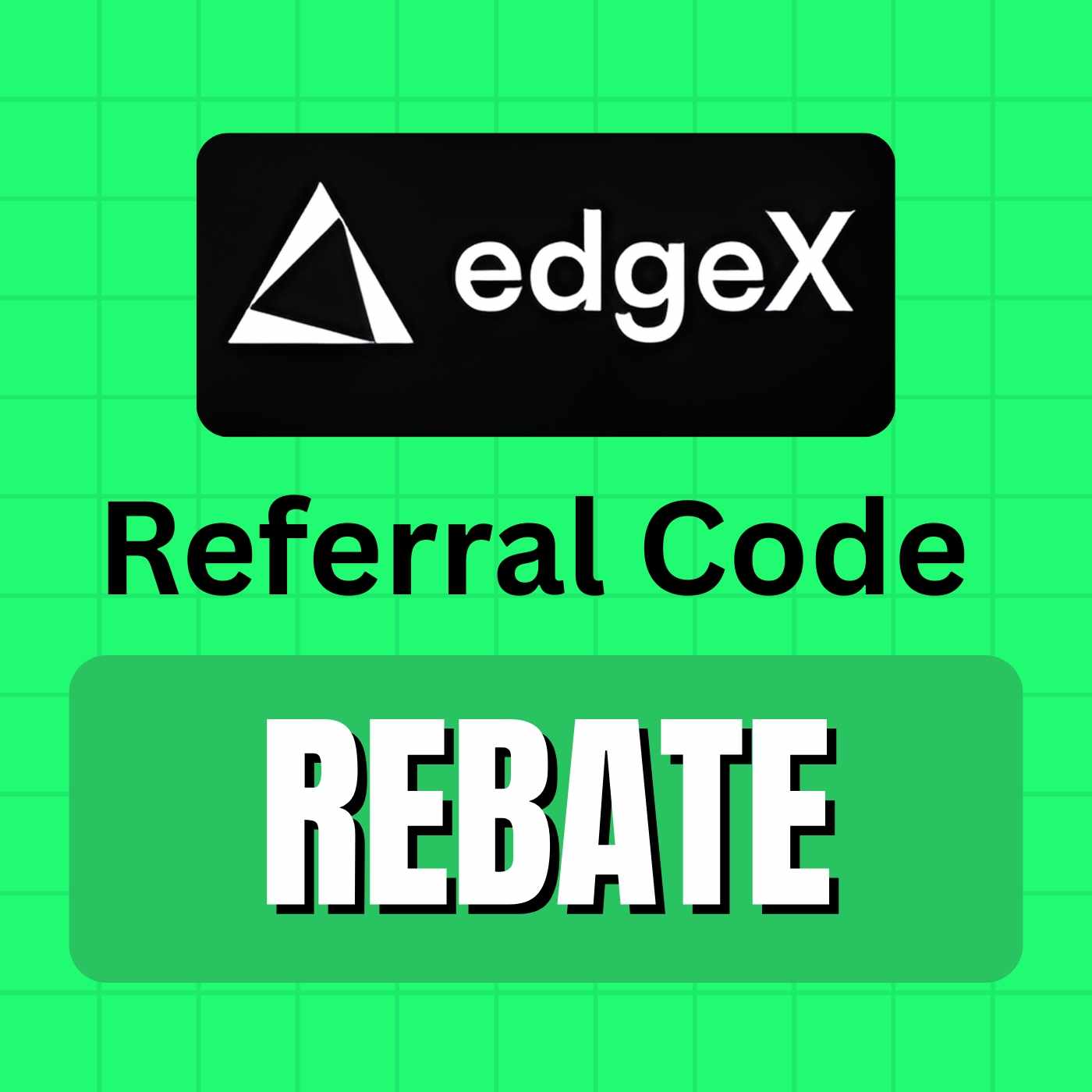 EdgeX Referral Code "REBATE" Get 10% Off on Trading Fees Instantly