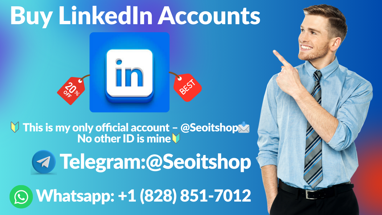 How to Buy LinkedIn Accounts Successfully in the USA And UK