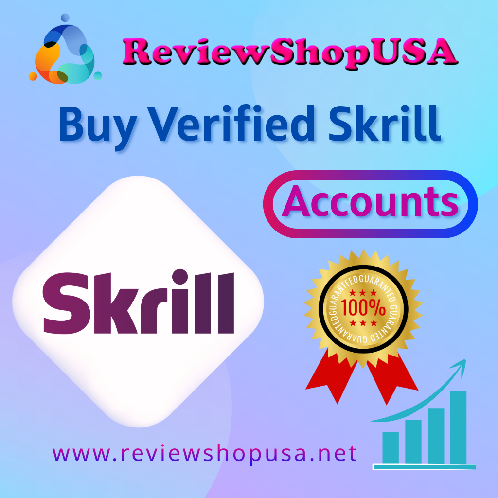 Top 5 Sites for Buy Verified Skrill Accounts