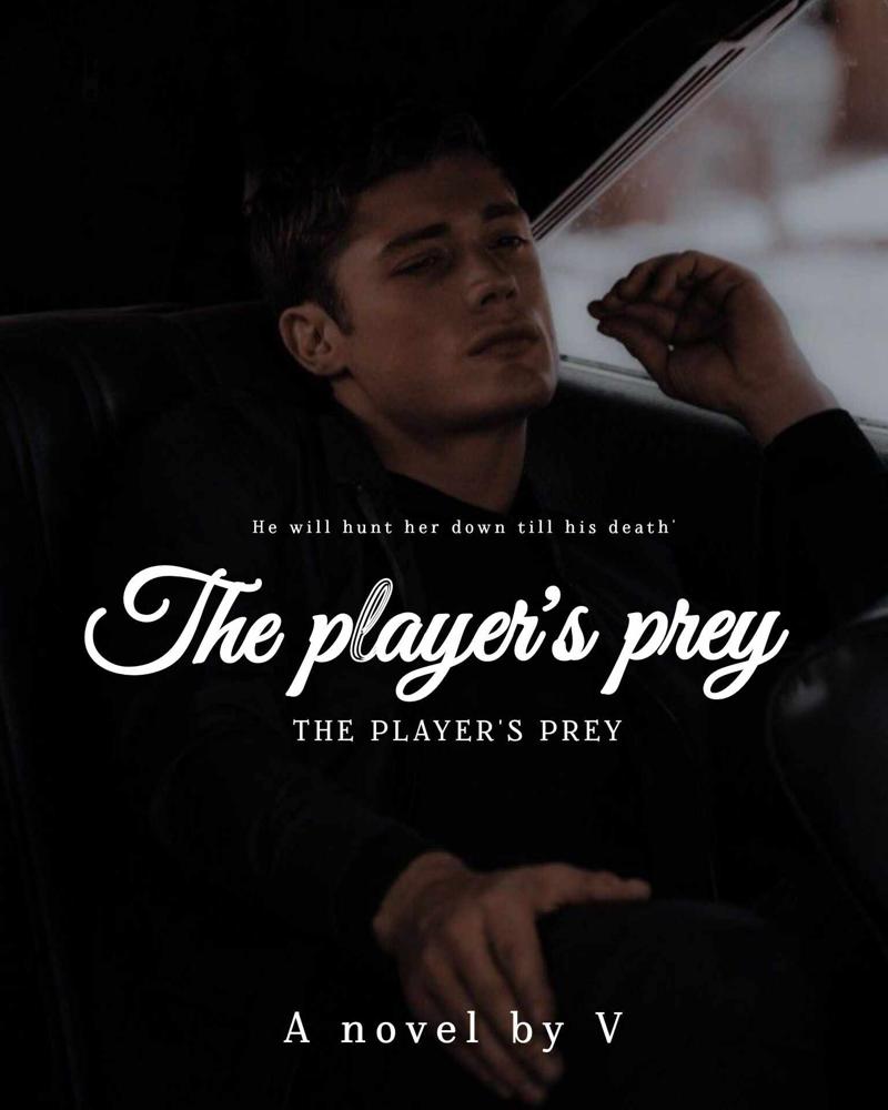 THE PLAYER'S PREY