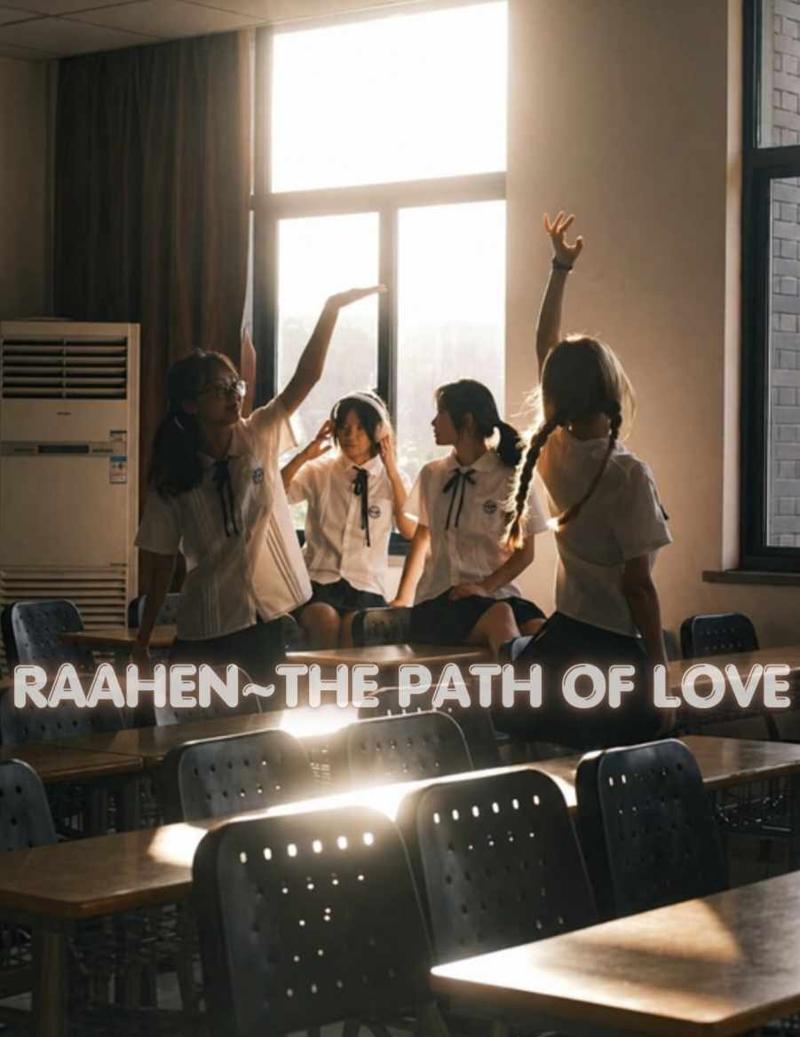 Raahen ~ THE PATH OF LOVE