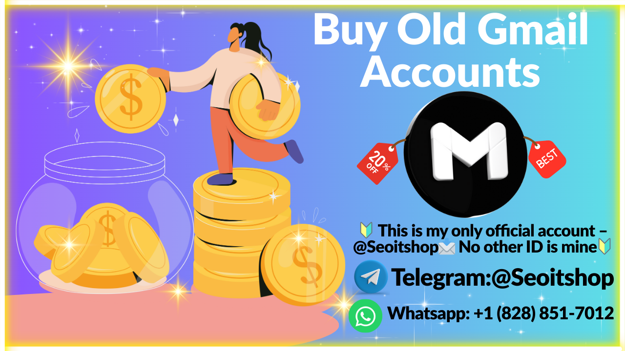 Buy Real Old Gmail Accounts for Cold Emailing & Marketing IN 2026-2030