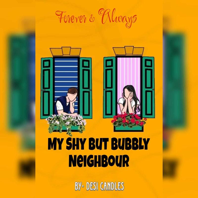My Shy But Bubbly Neighbour 