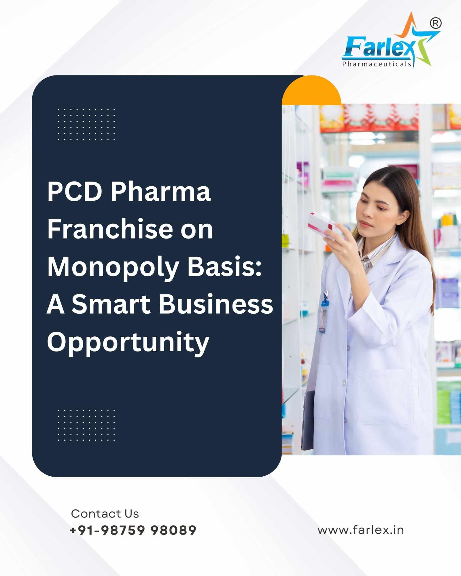 PCD Pharma Franchise on Monopoly Basis: A Smart Business Opportunity