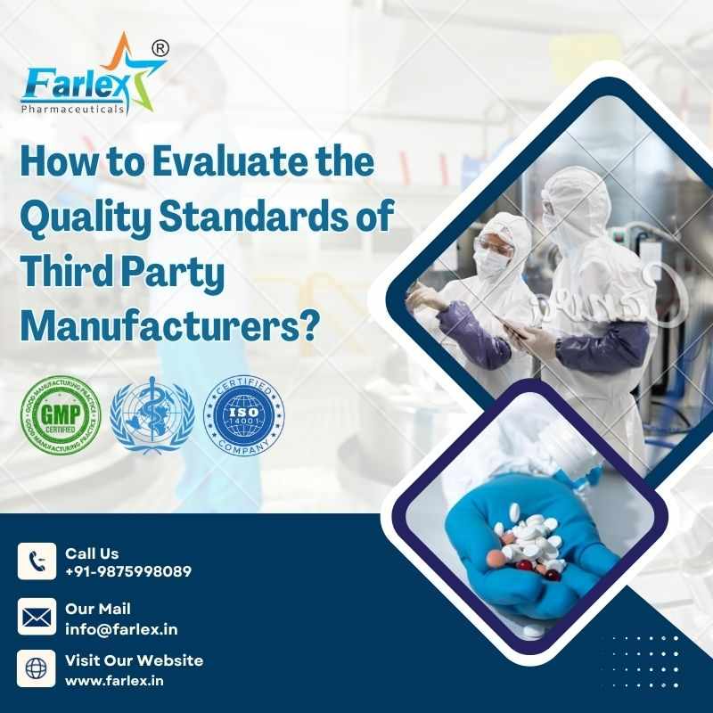 How to Evaluate the Quality Standards of Third Party Manufacturers?