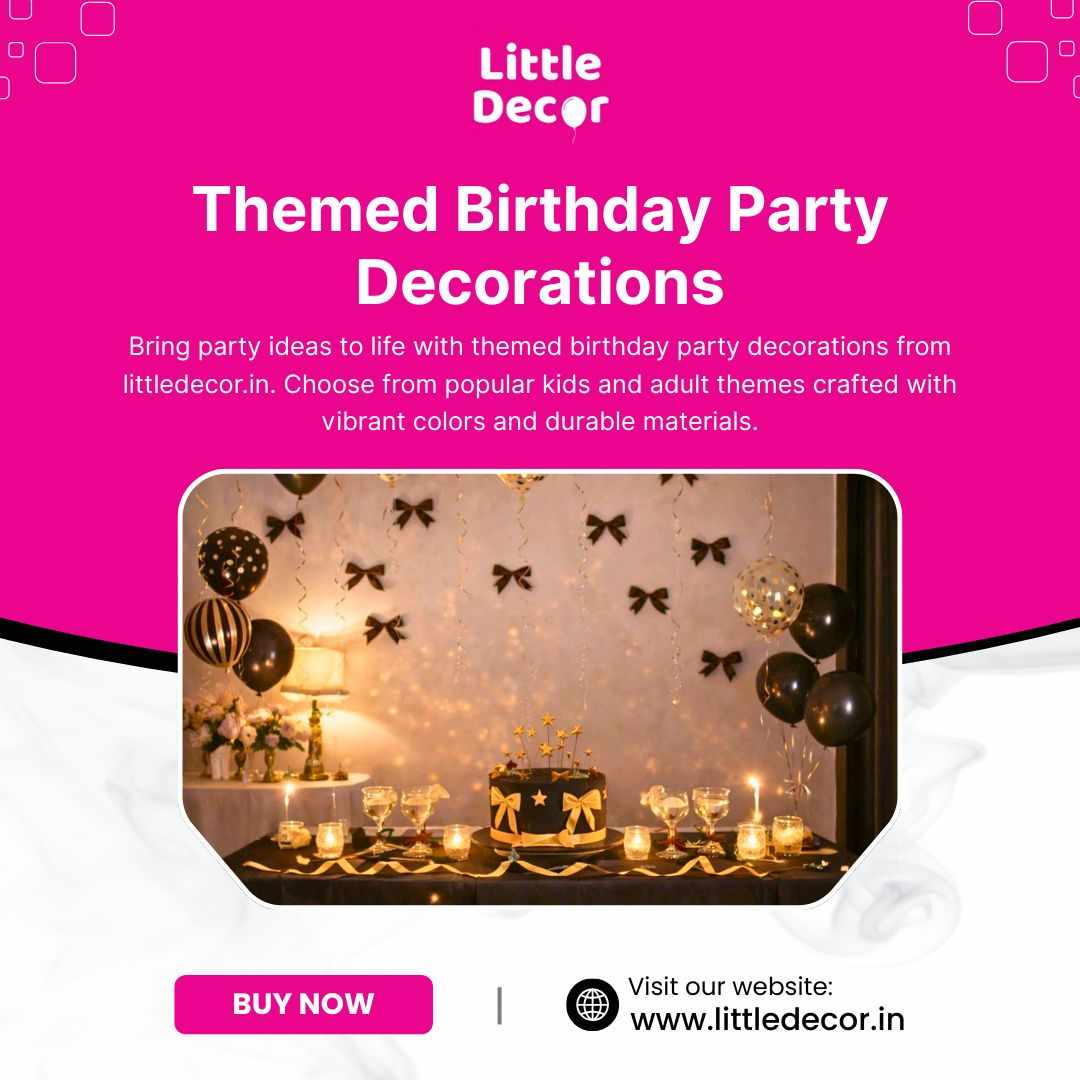 Themed Birthday Party Decorations for Kids & Adults | littledecor.in