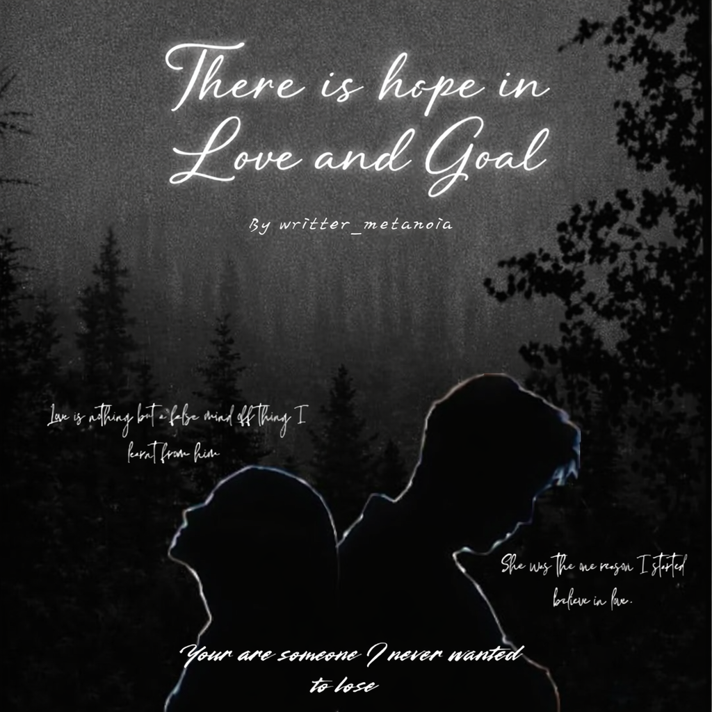 THERE IS HOPE IN LOVE AND GOAL