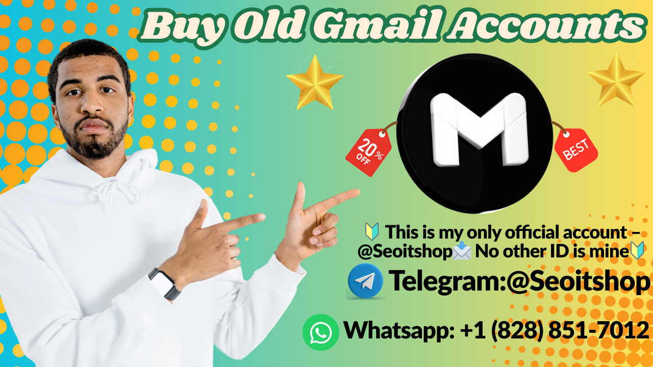 5 Easy Ways to Buy Old Gmail Accounts Smartly end of the ...