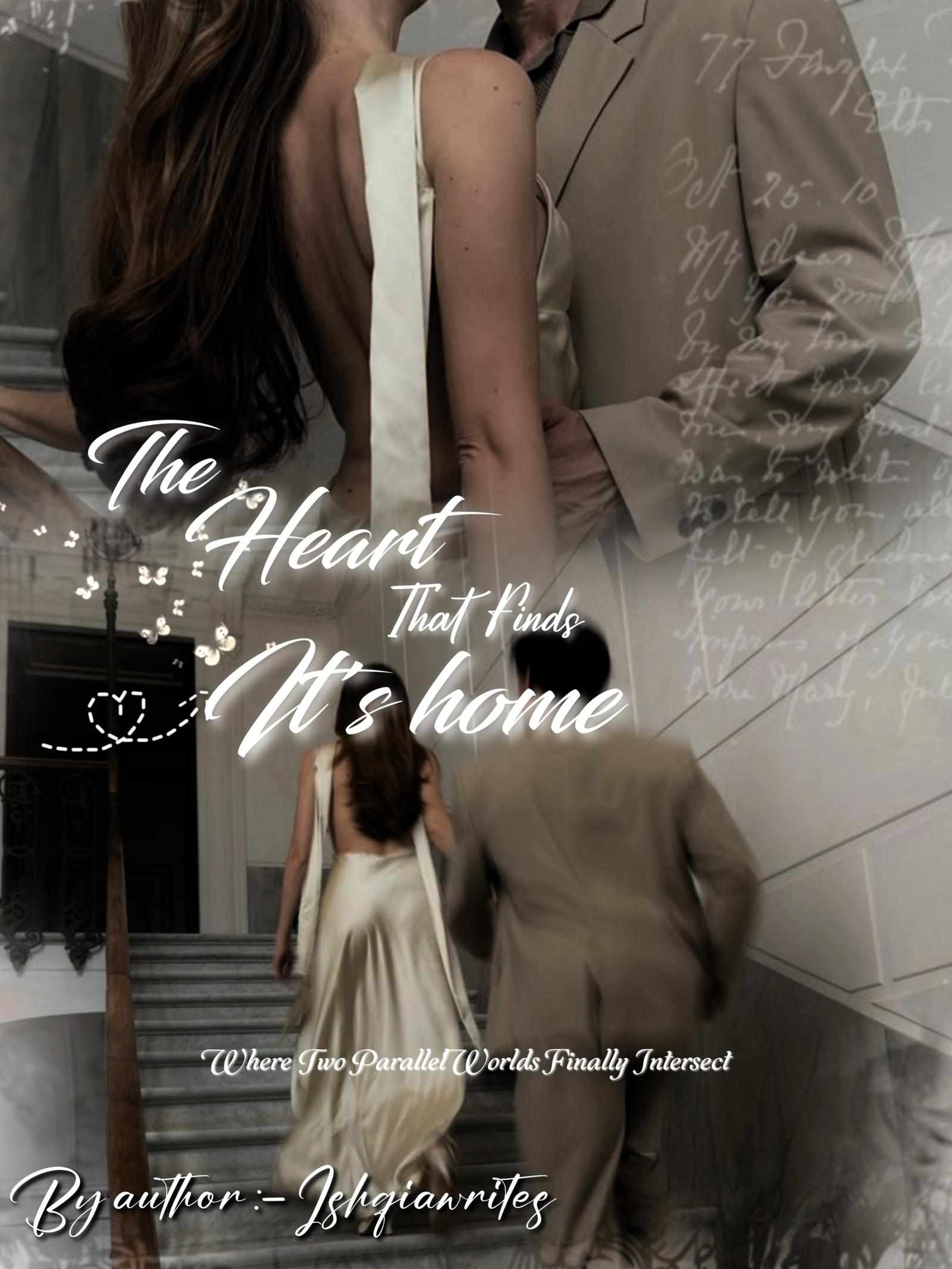 THE HEART THAT FINDS ITS HOME