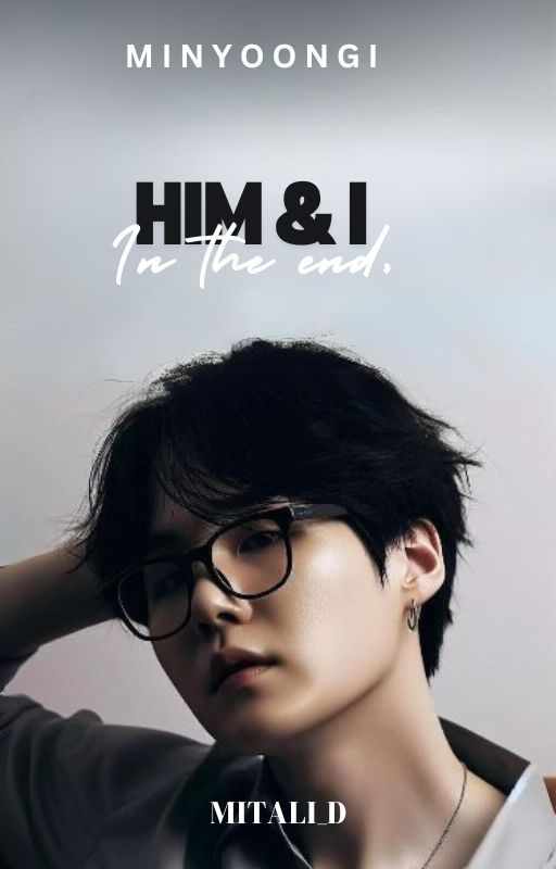 HIM & I