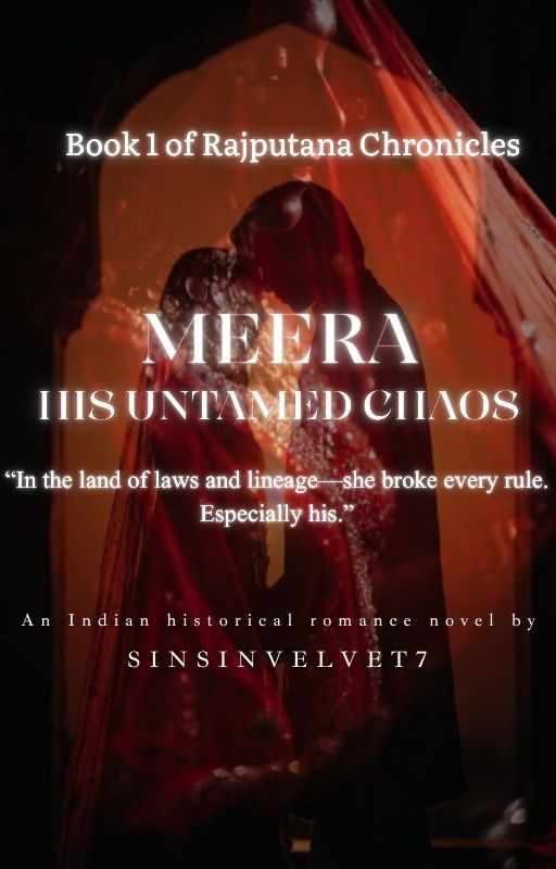 MEERA | His Untamed Chaos  | 18+