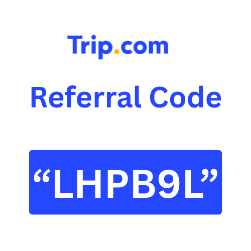 Trip. com Referral Code “LHPB9L” Get 10$ Discount On first Booking