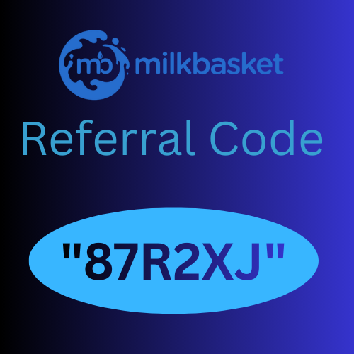 Milkbasket App Referral Code "87R2XJ" Get 50rs discount On First 5 Orders
