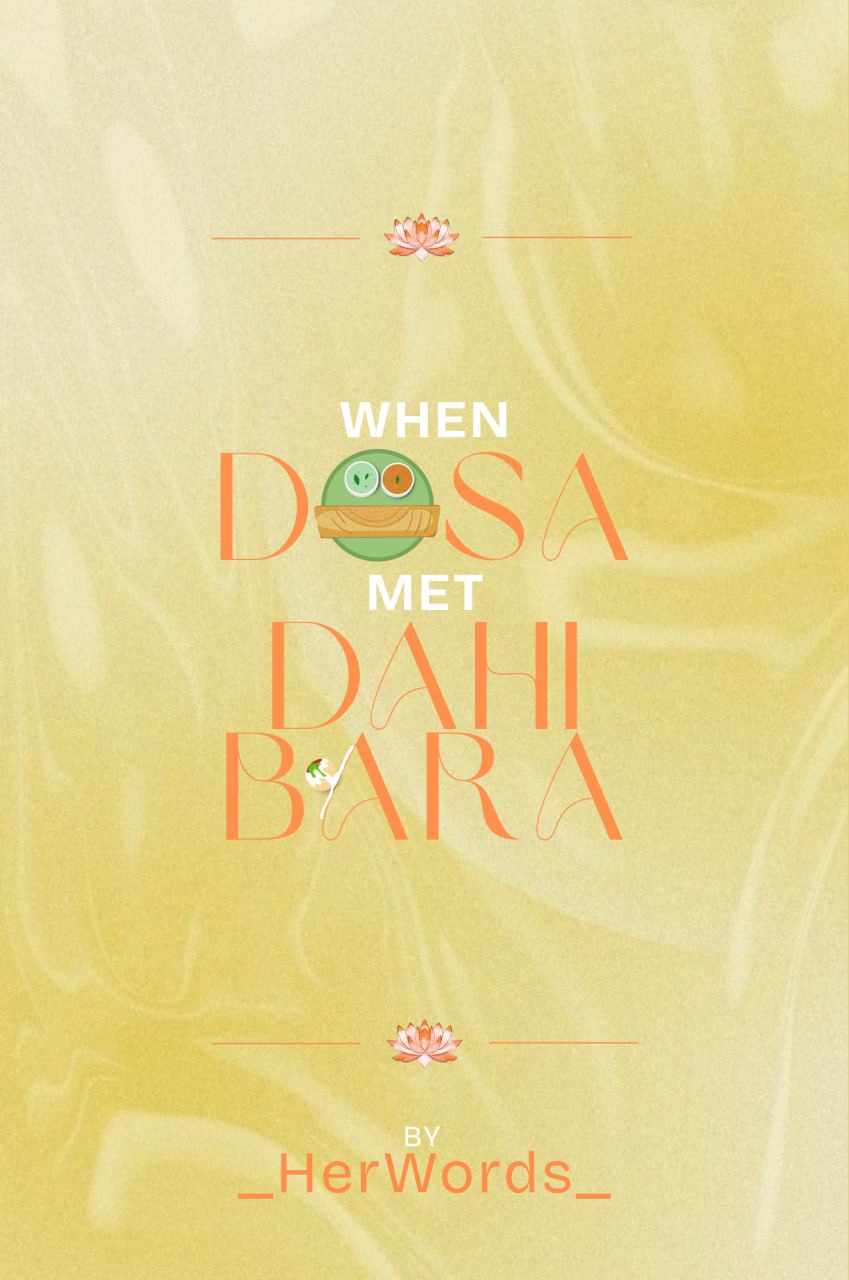 When Dosa Met Dahibara