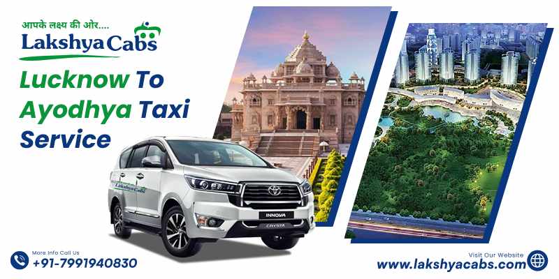 Lucknow to Ayodhya Taxi Service | Book taxi at Best Price