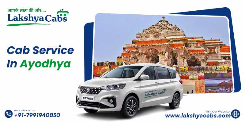 Best Cab Service in Ayodhya for Temple Visits, Airport & Railway Transfers