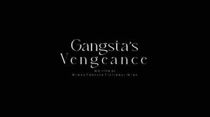 Gangsta's Vengeance - 9
