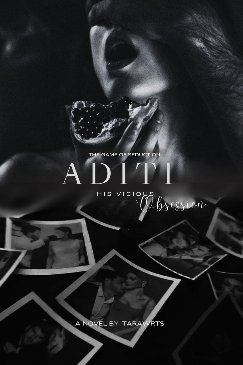 Aditi : His Vicious Obsession