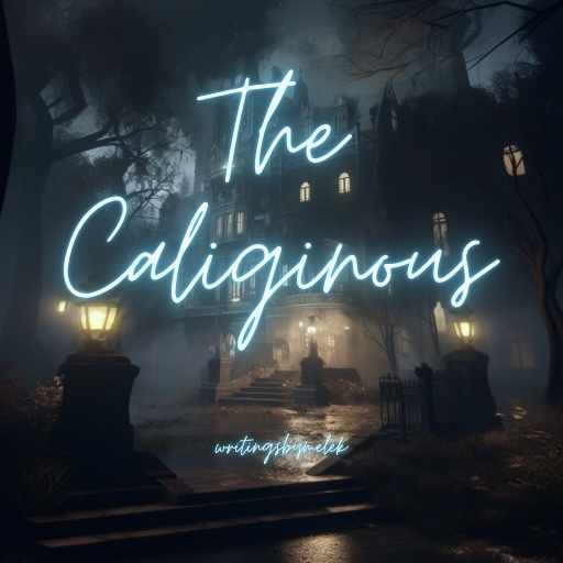 The Caliginous