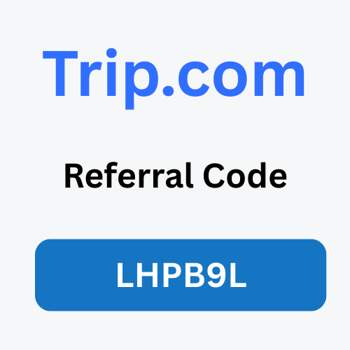 Trip.com Referral Code “LHPB9L” Get 10$ Discount On first Booking