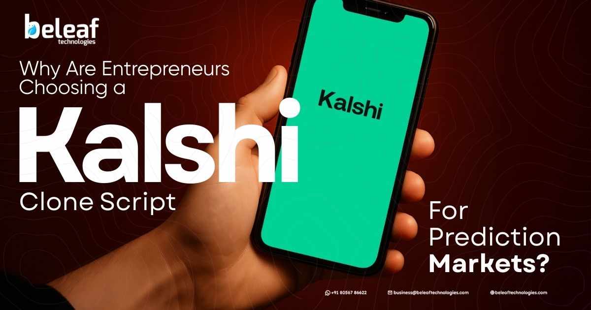 Why Are Entrepreneurs Choosing a Kalshi Clone Script for Prediction Markets?