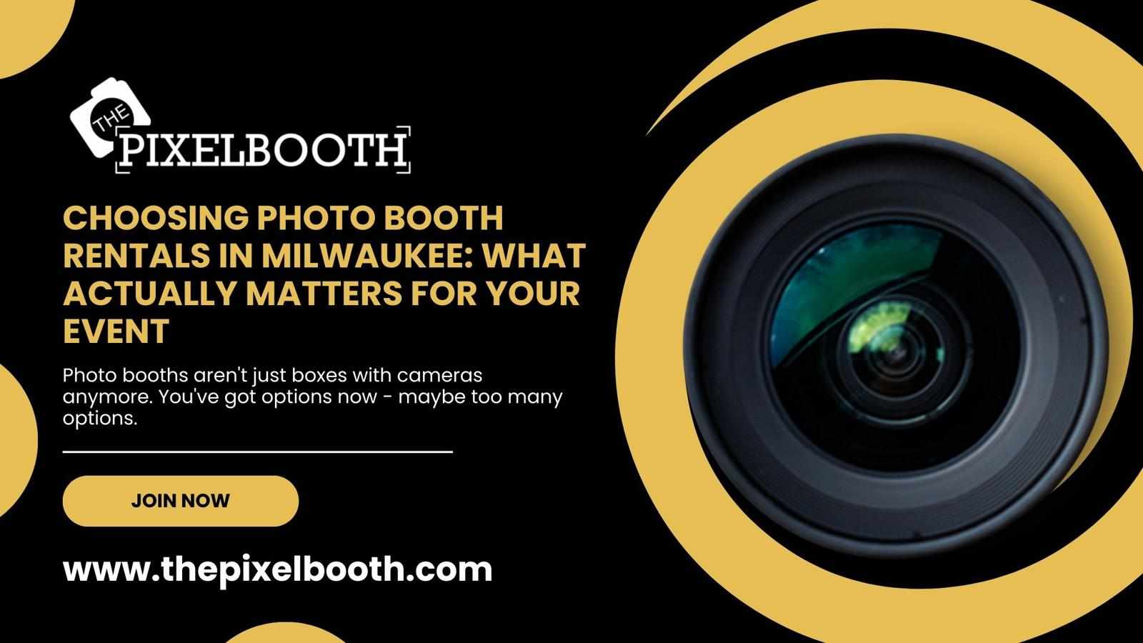 Choosing Photo Booth Rentals in Milwaukee: What Actually Matters for Your Event