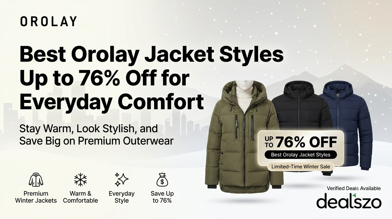 Best Orolay Jacket Styles Up to 76% Off for Everyday Comfort