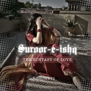 𝐒𝐔𝐑𝐎𝐎𝐑-𝐄-𝐈𝐒𝐇𝐐 𝜗𝜚 | 𝐓𝐡𝐞 𝐄𝐜𝐬𝐭𝐚𝐬𝐲 𝐨𝐟 𝐋𝐨𝐯𝐞