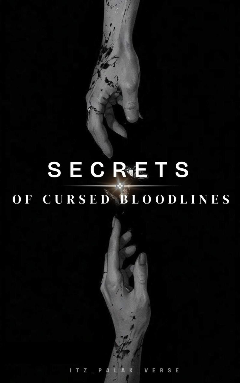 SECRETS OF CURSED BLOODLINES