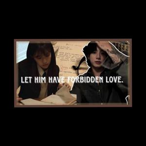 ONESHOT-6||JJK||Let him have forbidden love.
