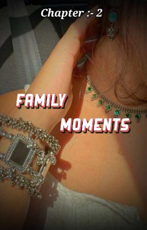 2. FAMILY MOMENTS