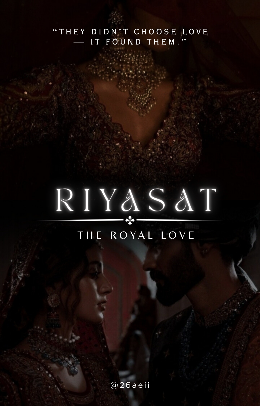 Riyasat ~ The Royal Love