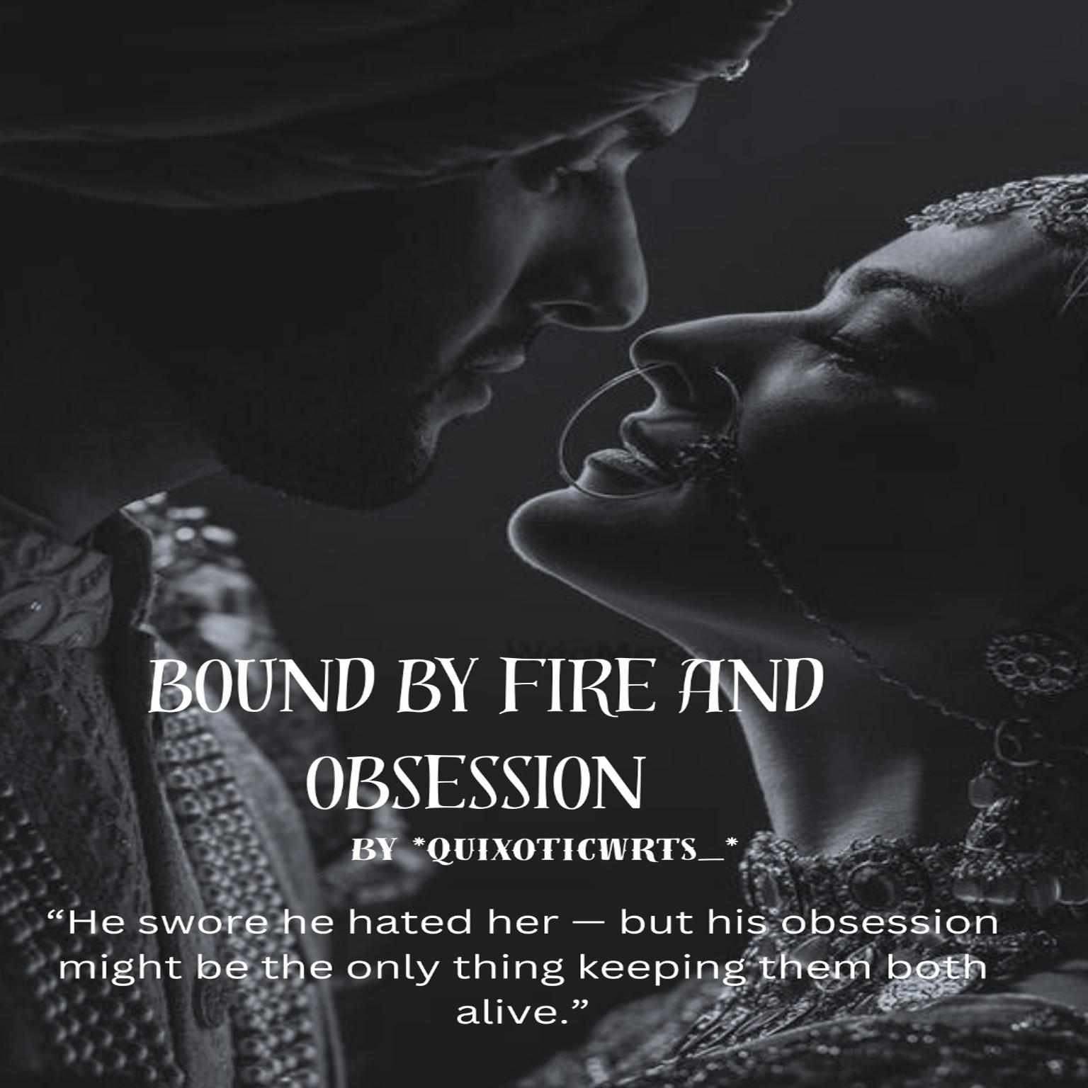 Bound by fire and obsession (#1 Crowned obsession series)