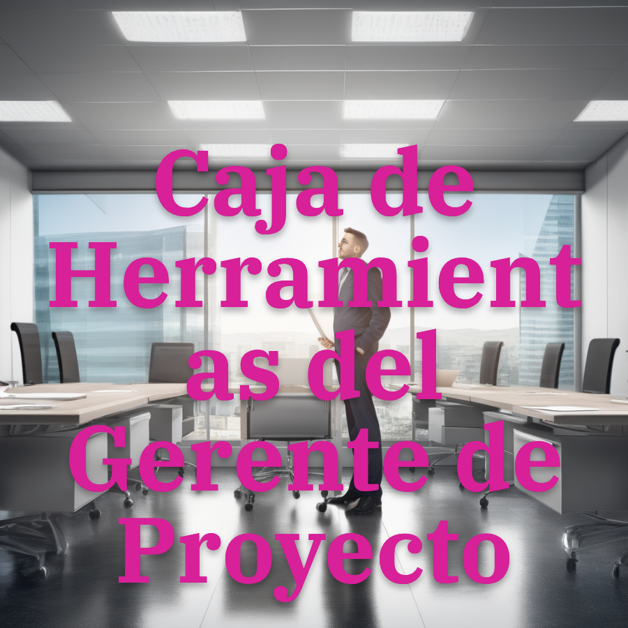 Caja de Herramientas del Gerente de Proyectos 3