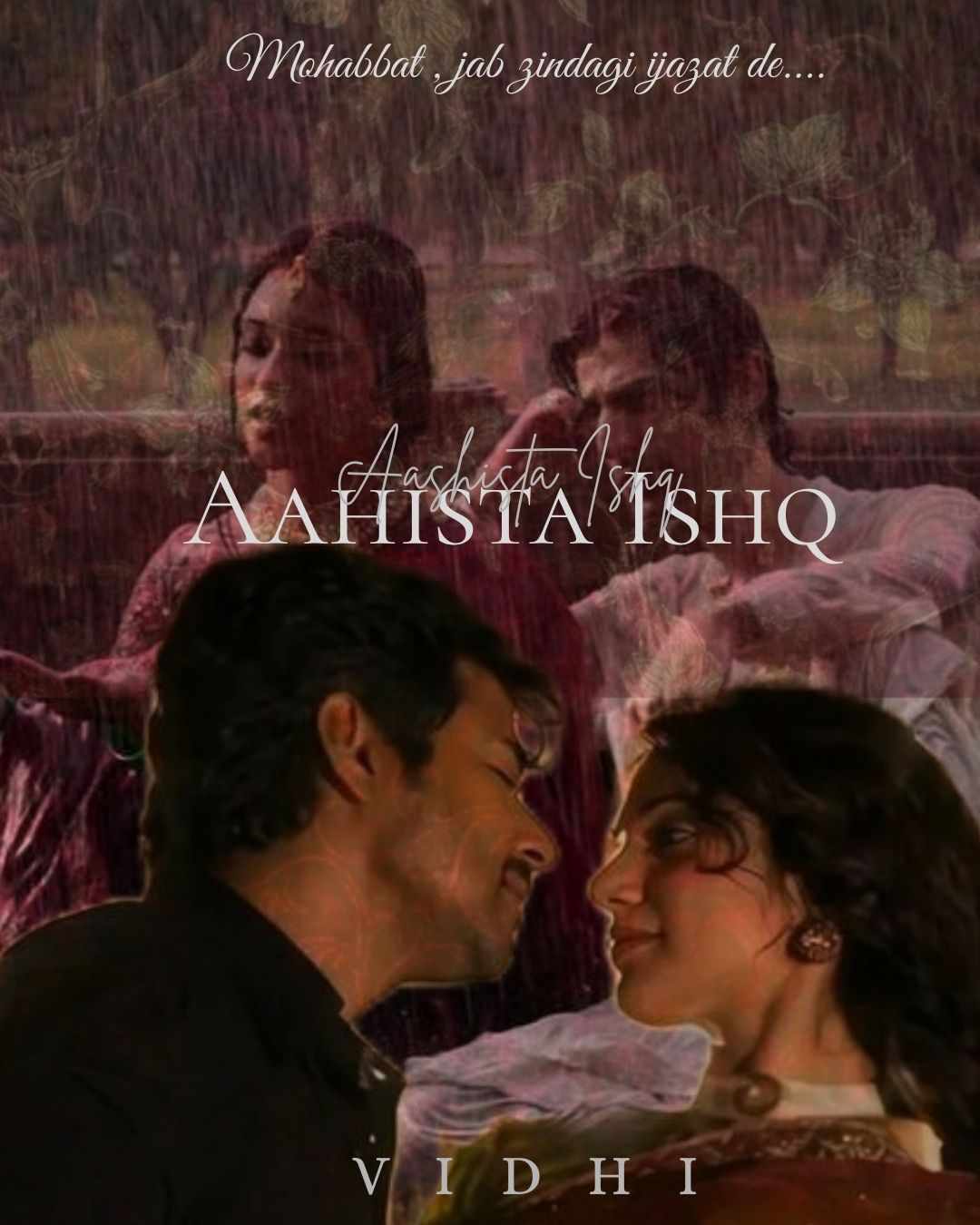 Aahista Ishq 🫀