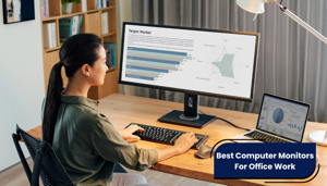 Best Computer Monitors for Office Work Designed for Productivity