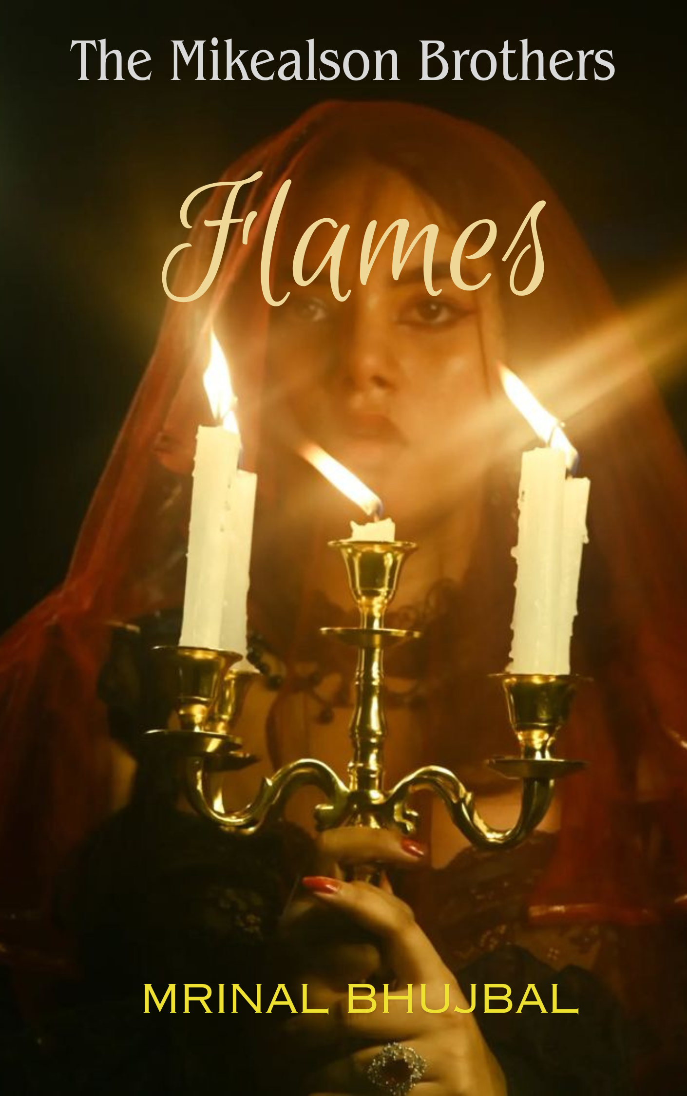 Flames- The Mikealson Brothers