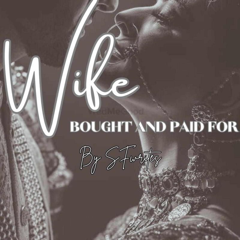 WIFE : BOUGHT AND PAID FOR (COMPLETED)