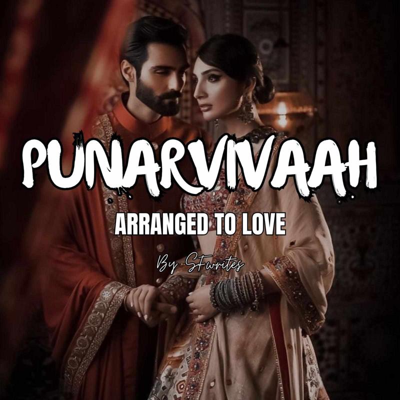 PUNARVIVAAH : ARRANGED TO LOVE [COMPLETED]