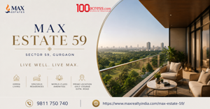 Max Estate 59 Sector 59 Gurgaon – The Future of Elite Living on Golf Course Extension Road