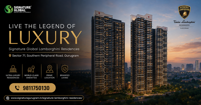 Why Signature Global Lamborghini Residences Gurgaon Is Turning Heads in 2026