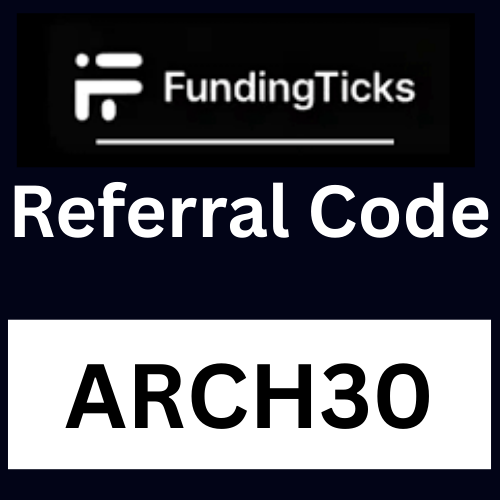 FundingTicks Referral Code ARCH30 – Get 30% Discount On All Products