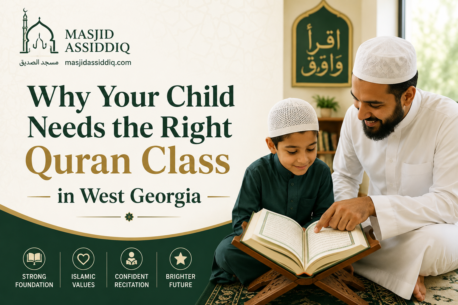 Why Your Child Needs the Right Quran Class in West Georgia