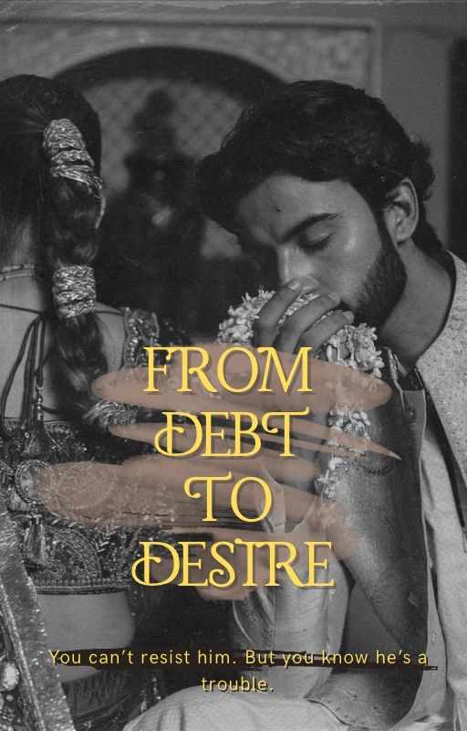 From Debt to Desire
