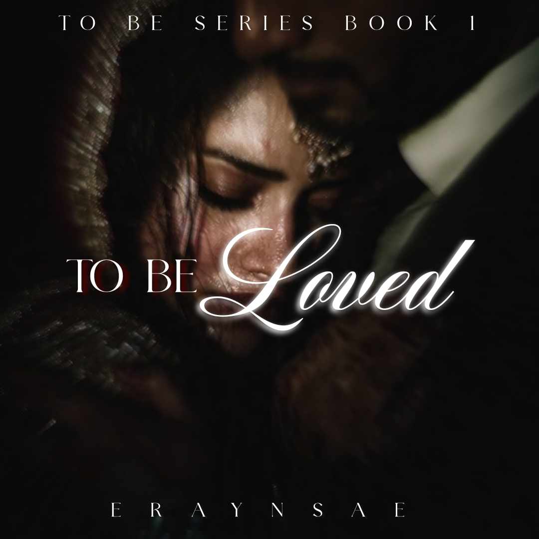 TO BE LOVED