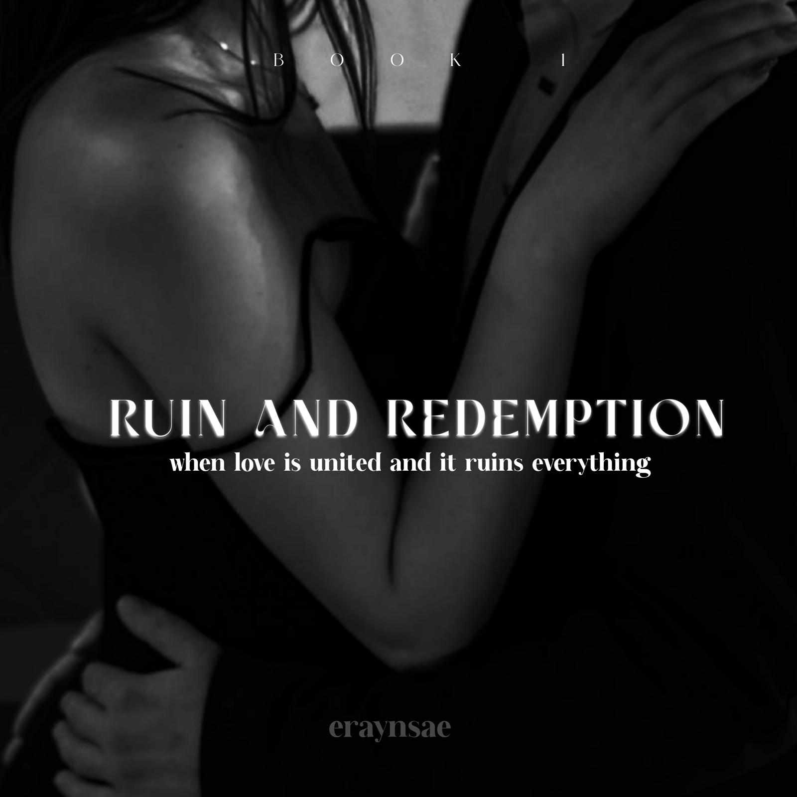 RUIN AND REDEMPTION