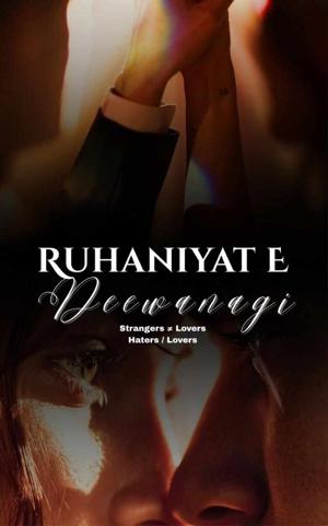Ruhaaniyat-E-Deewanagi (Ch 1)